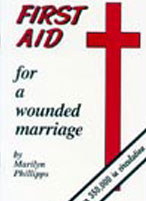 Marilyn Phillips First Aid for a Wounded Marriage