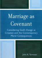 John K. Tarwater Marriage As Covenant